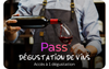 Pass Dégustation de vins